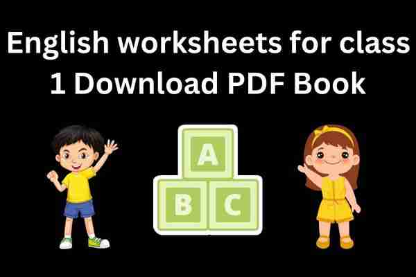 English worksheets for class 1 Download PDF Book