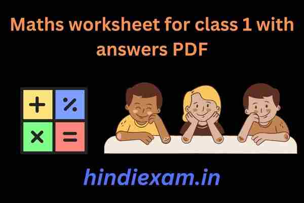 Maths worksheet for class 1 with answers PDF